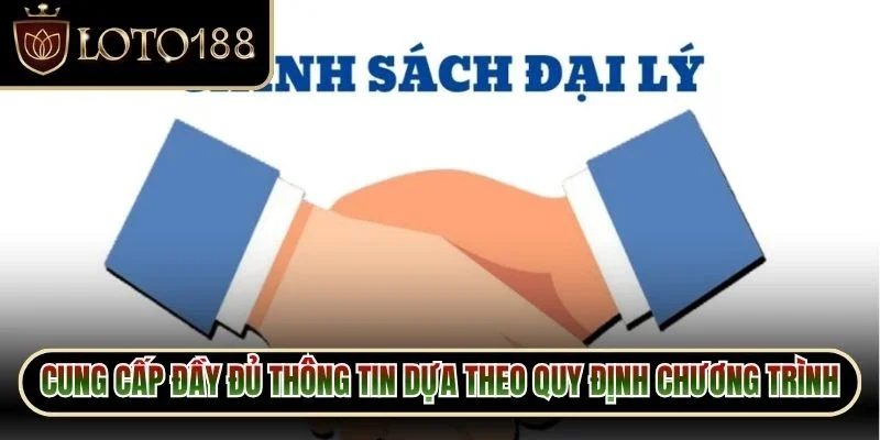 Cung cấp đầy đủ thông tin dựa theo quy định chương trình đối tác