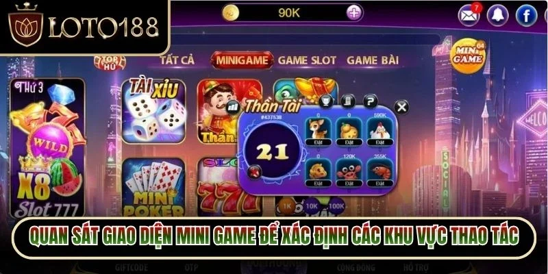 Quan sát giao diện mini game để xác định các khu vực thao tác chính
